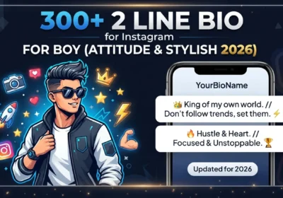 300+ 2 Line Bio for Instagram for Boy (Attitude & Stylish 2026)
