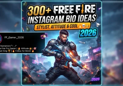 300+ Free Fire Instagram Bio Ideas (Stylish, Attitude & Cool) 2026