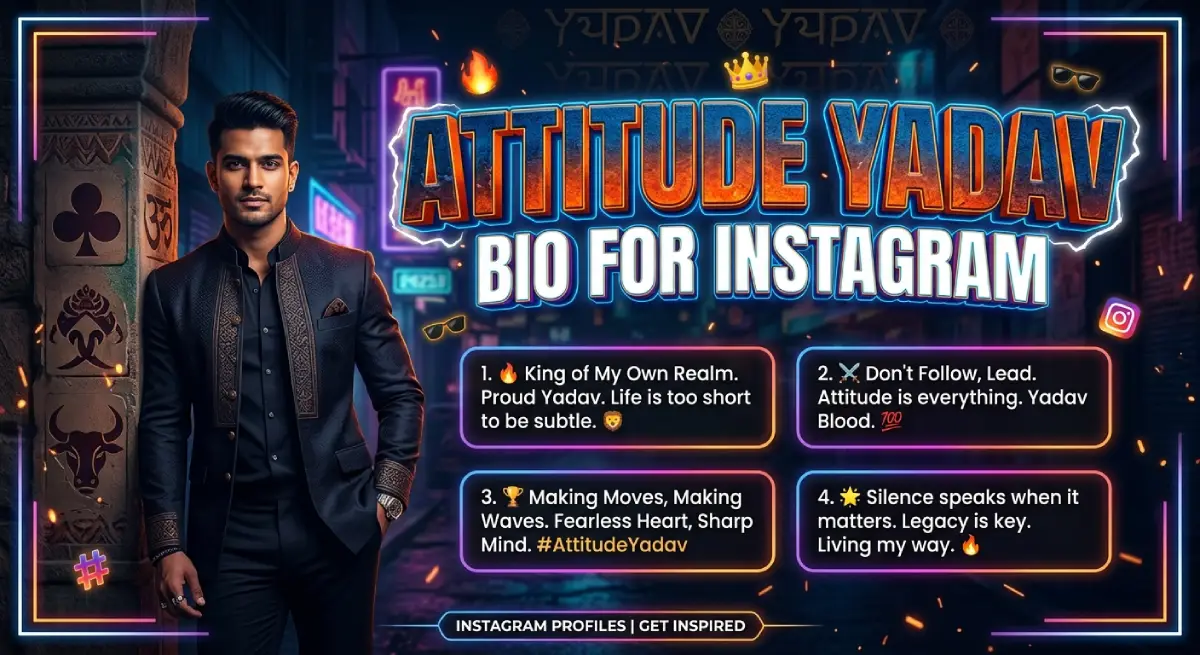 Attitude Yadav Bio for Instagram